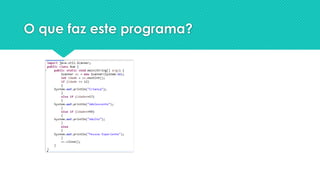 O que faz este programa?
 