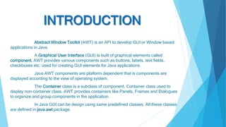 Java Abstract Window Toolkit (AWT) Presentation. 2024 | PPTX