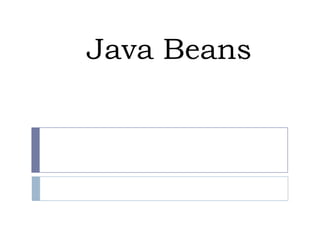 Java Beans

 