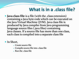 Java byte code & virtual machine