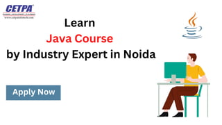 Learn
Java Course
by Industry Expert in Noida
Apply Now
 