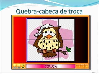 Quebra-cabeça de troca 14/22 