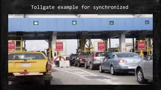Tollgate example for synchronized
 