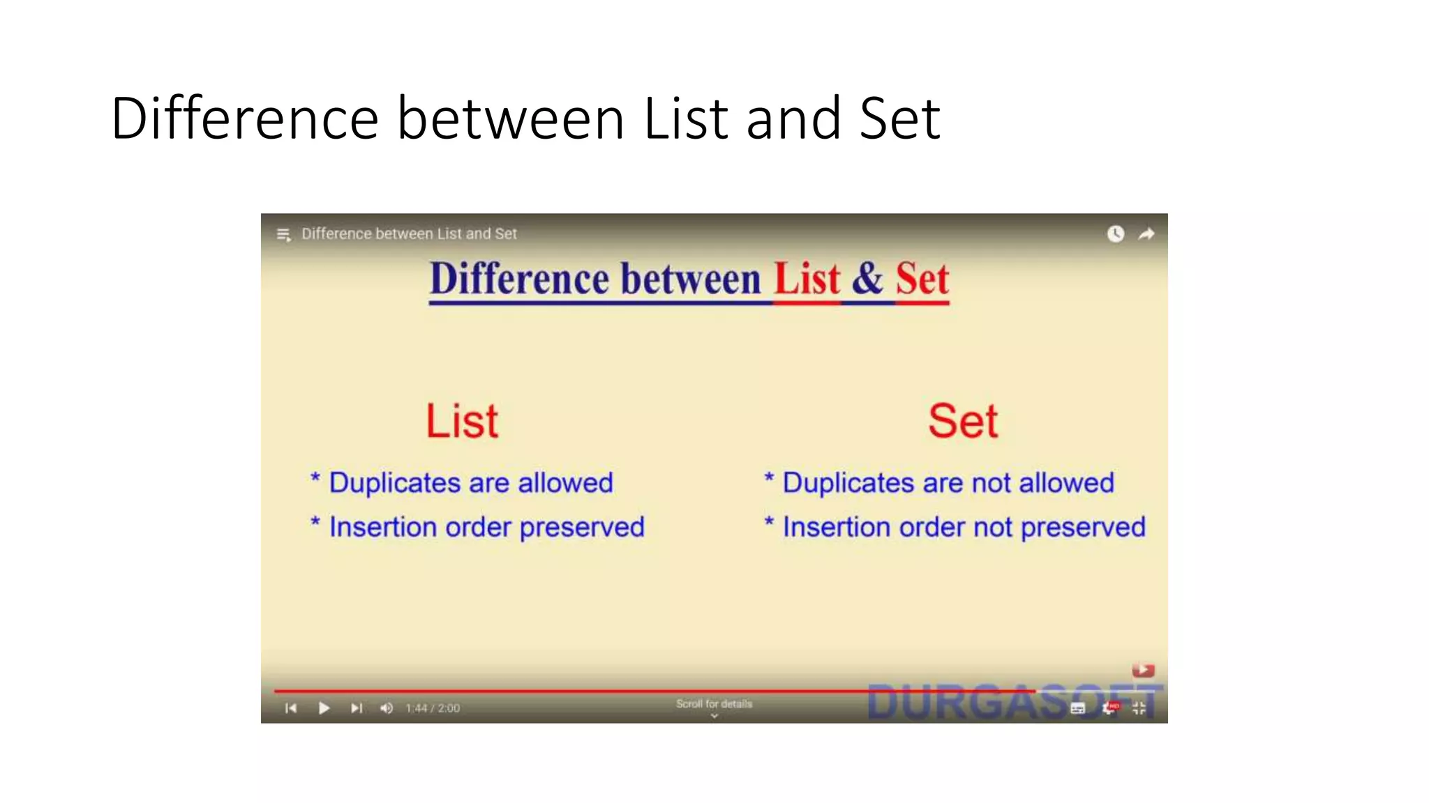 Difference between List and Set
 