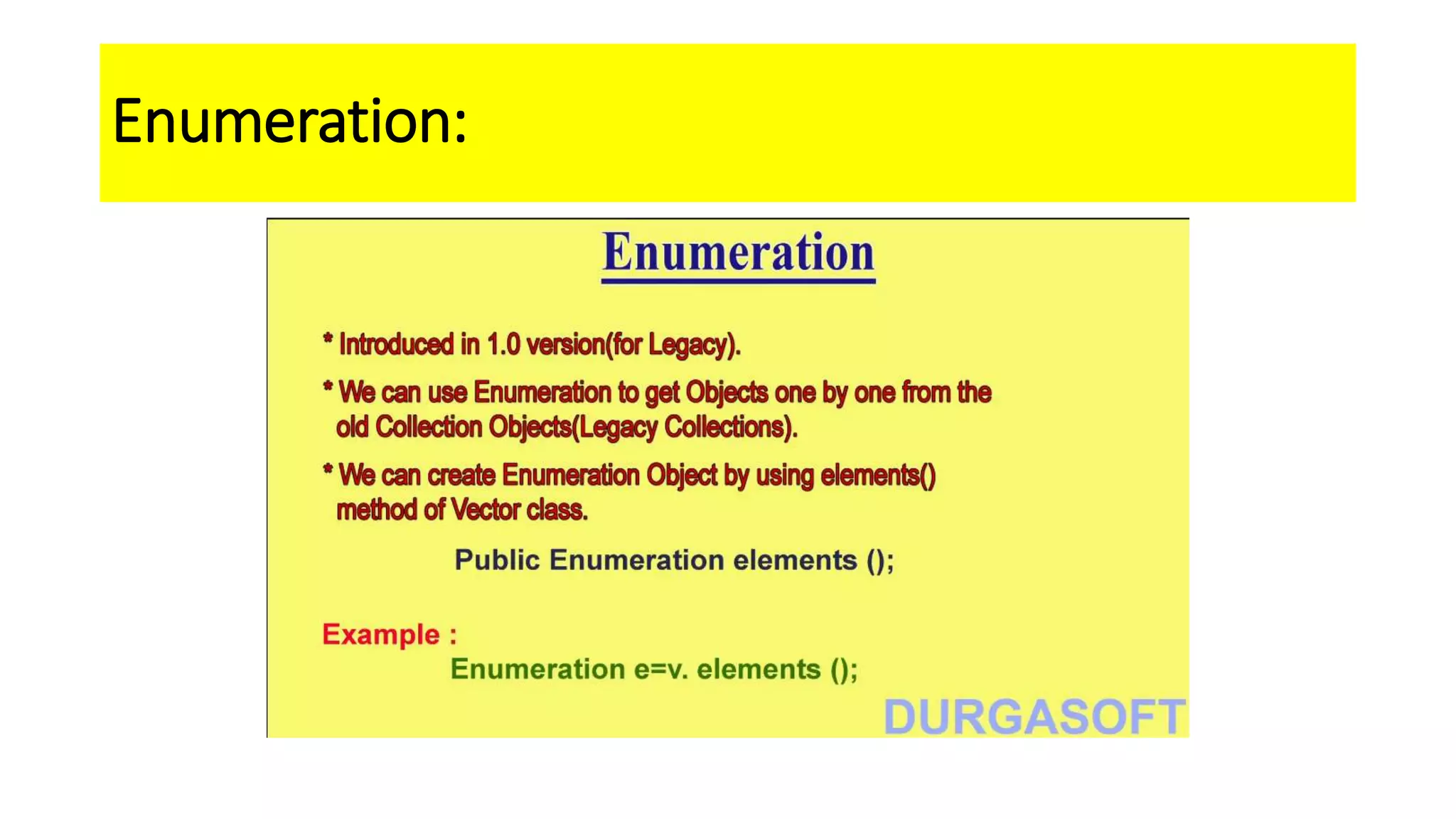 Enumeration:
 