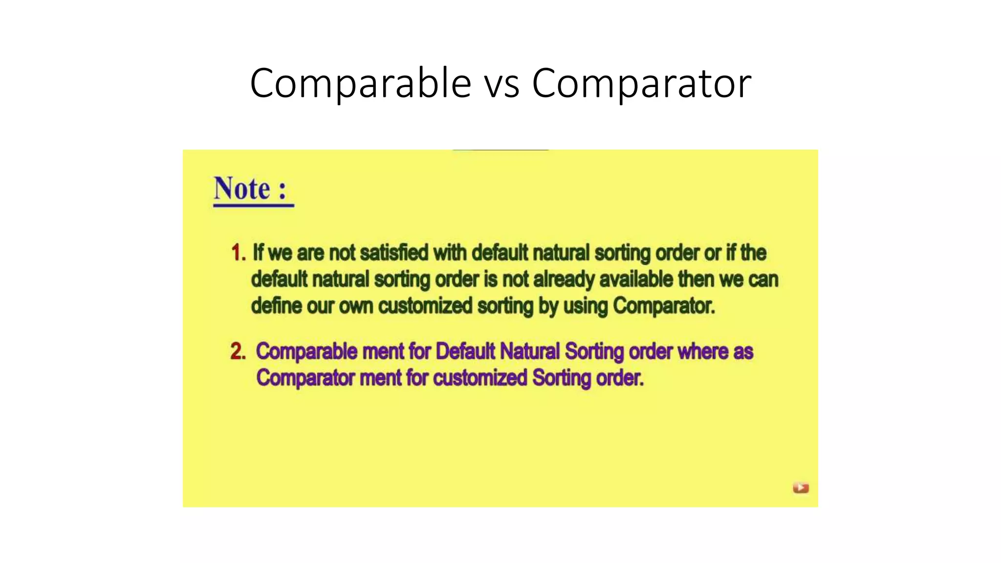 Comparable vs Comparator
 