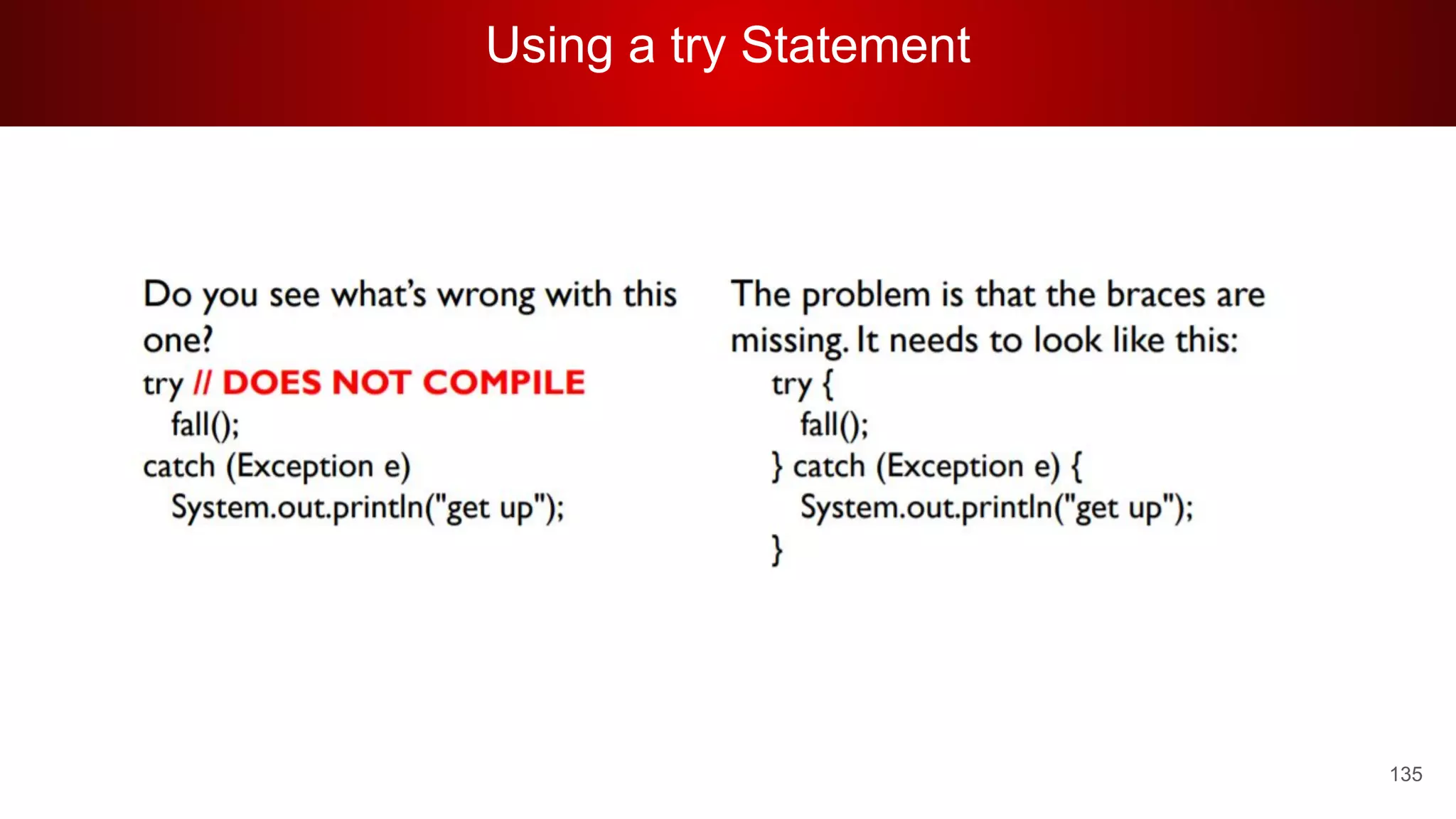 Using a try Statement
135
 