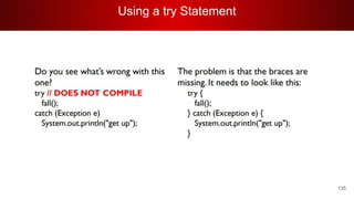 Using a try Statement
135
 