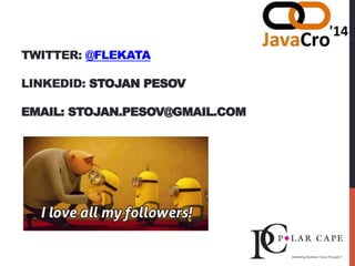 TWITTER: @FLEKATA
LINKEDID: STOJAN PESOV
EMAIL: STOJAN.PESOV@GMAIL.COM
 