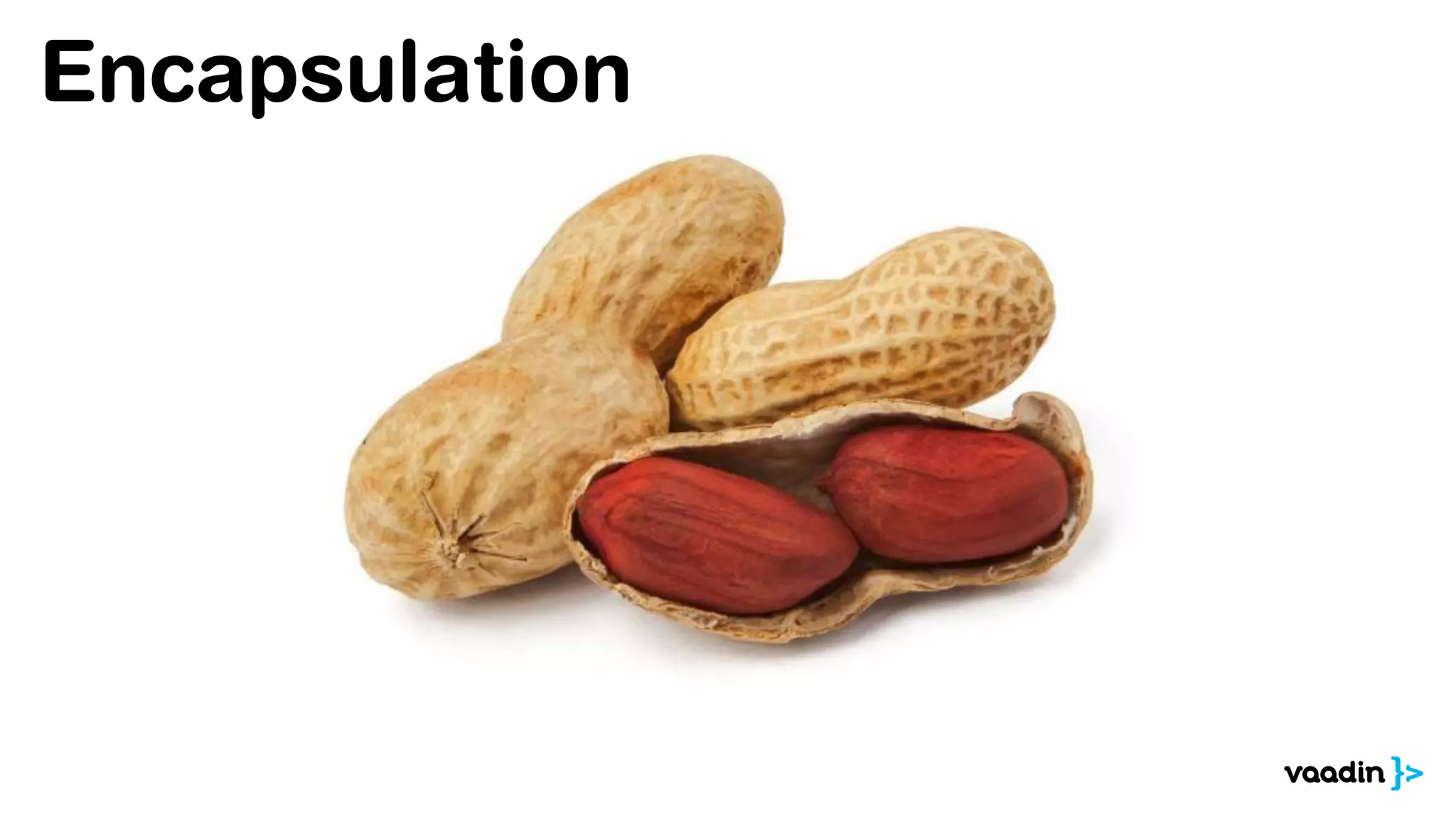 Encapsulation
 
