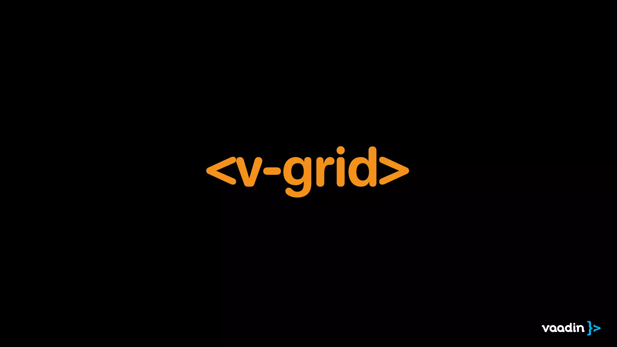 <v-grid>
 