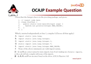 OCAJP Example Question
www.hujak.hr17
 