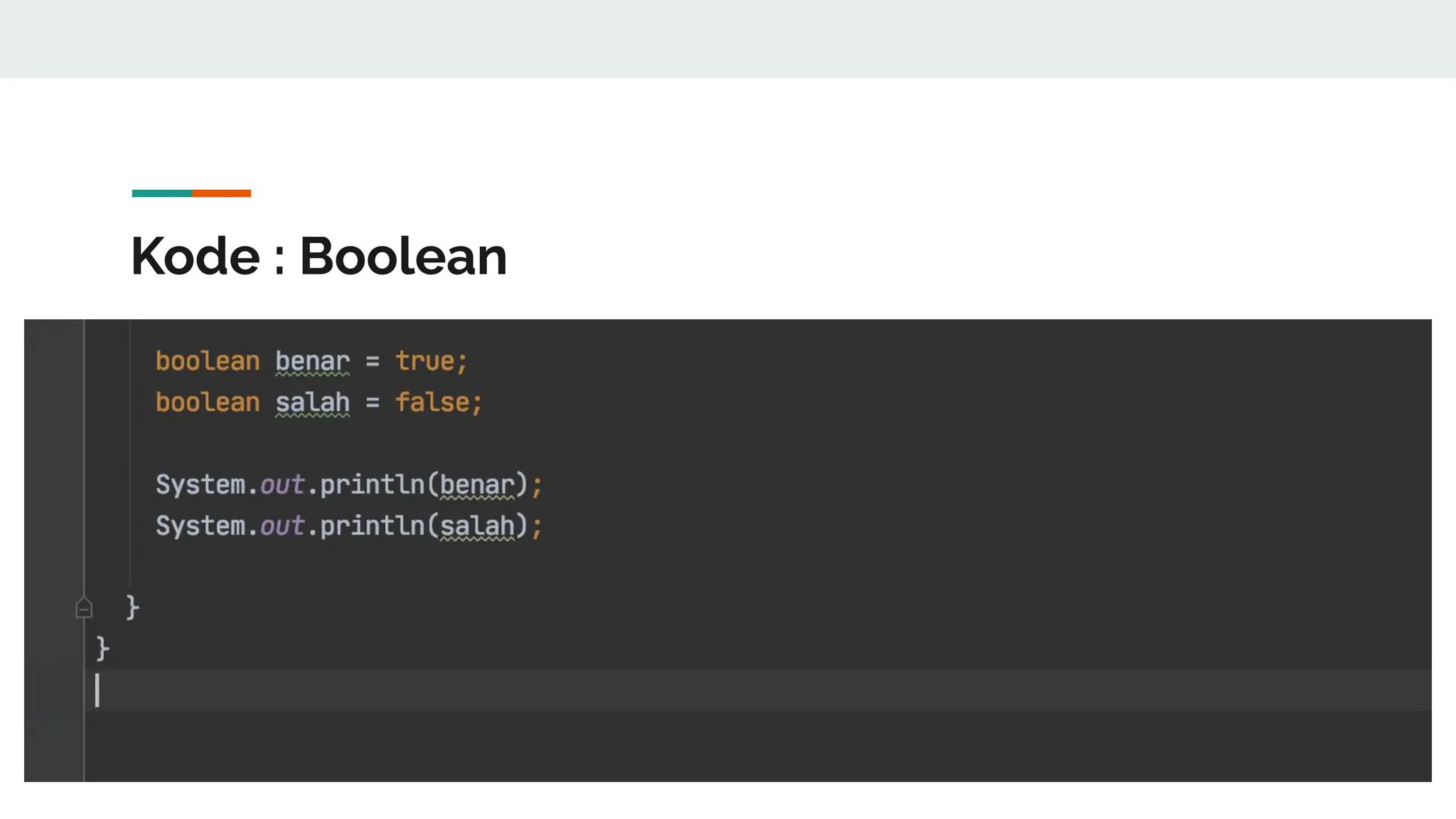 Kode : Boolean
 