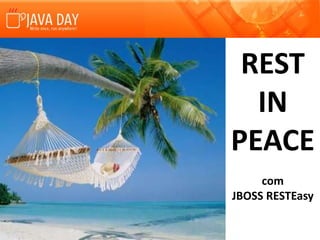 REST IN PEACE com JBOSS RESTEasy 