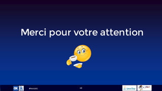 #ParisJUG
Merci pour votre attention
49
 