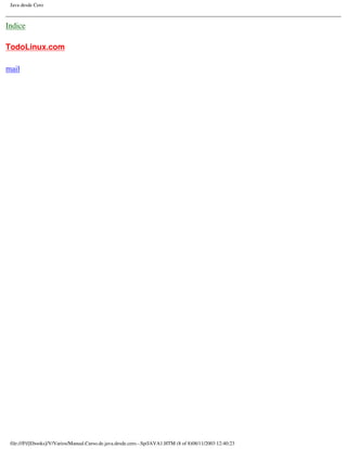 Java desde Cero



Indice

TodoLinux.com

mail




 file:///F|/[Ebooks]/V/Varios/Manual.Curso.de.java.desde.cero.-.Sp/JAVA1.HTM (8 of 8)08/11/2003 12:40:23
 