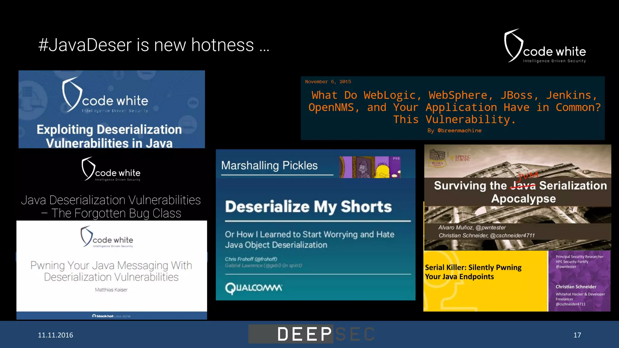 #JavaDeser is new hotness … 11.11.2016 17 
