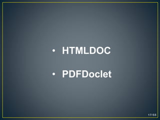 • HTMLDOC
• PDFDoclet
 