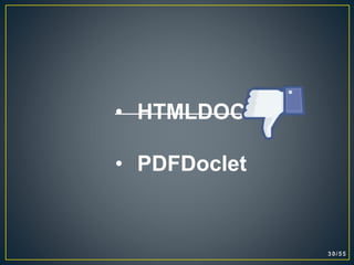 • HTMLDOC
• PDFDoclet
 