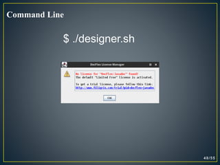 $ ./designer.sh
Command Line
 