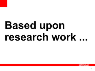 Based upon
research work ...

                    7
 