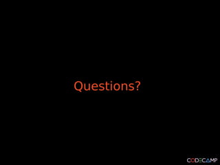 Questions?
 