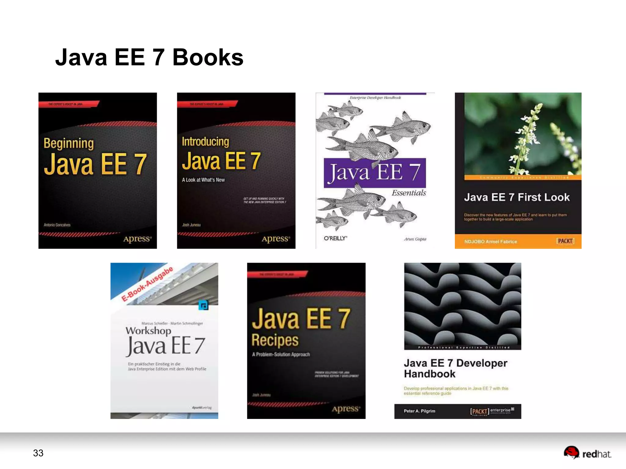 Java EE 7 Books

33

 