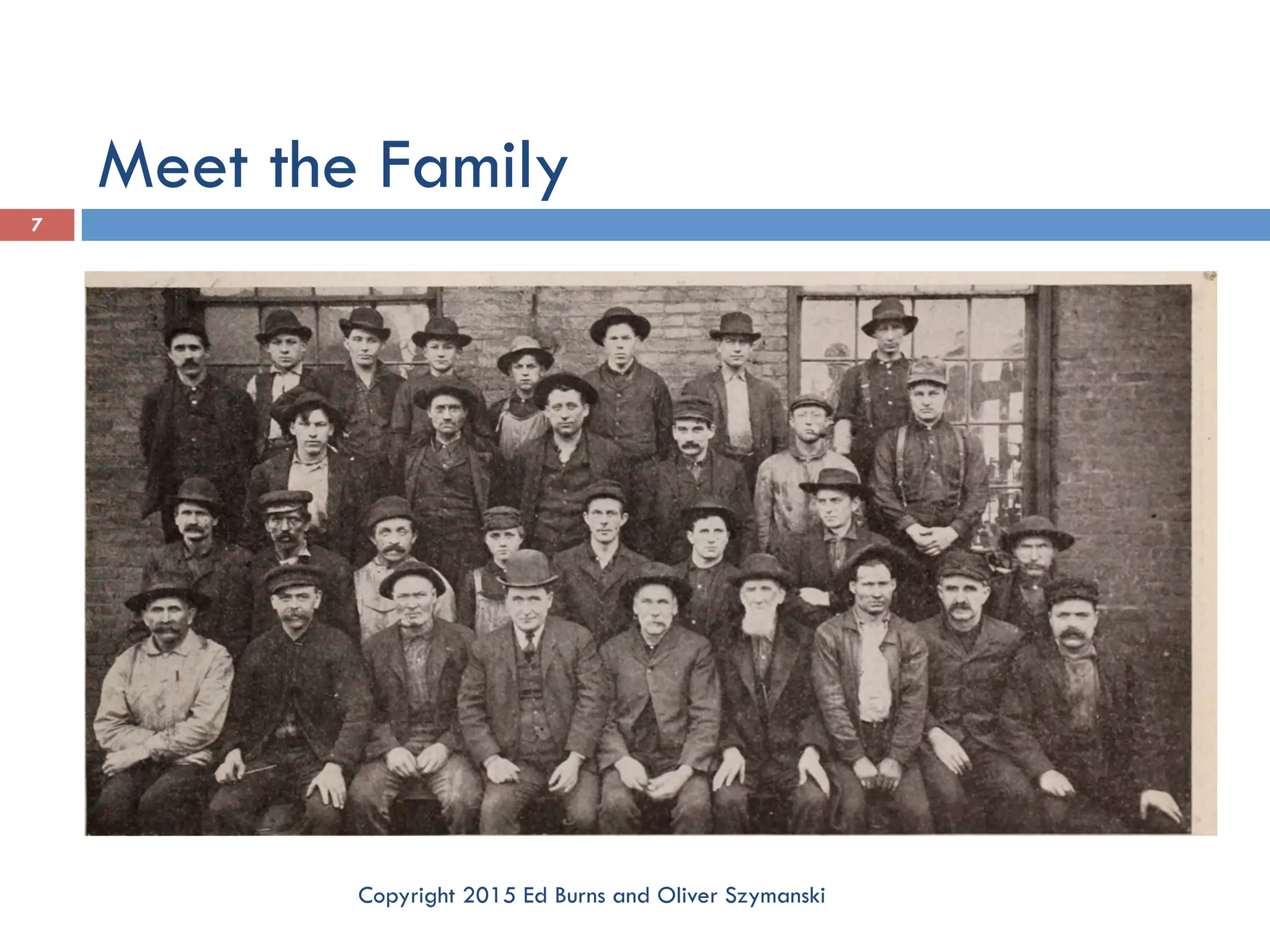 Meet the Family Copyright 2015 Ed Burns and Oliver Szymanski 7 
