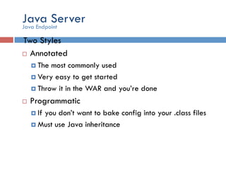 Java ServerAnnotated Endpoint
 