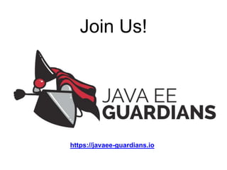 Join Us!
https://javaee-guardians.io
 