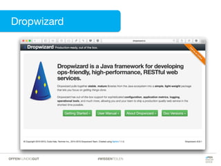 Dropwizard
#WISSENTEILENOFFENKUNDIGGUT
 