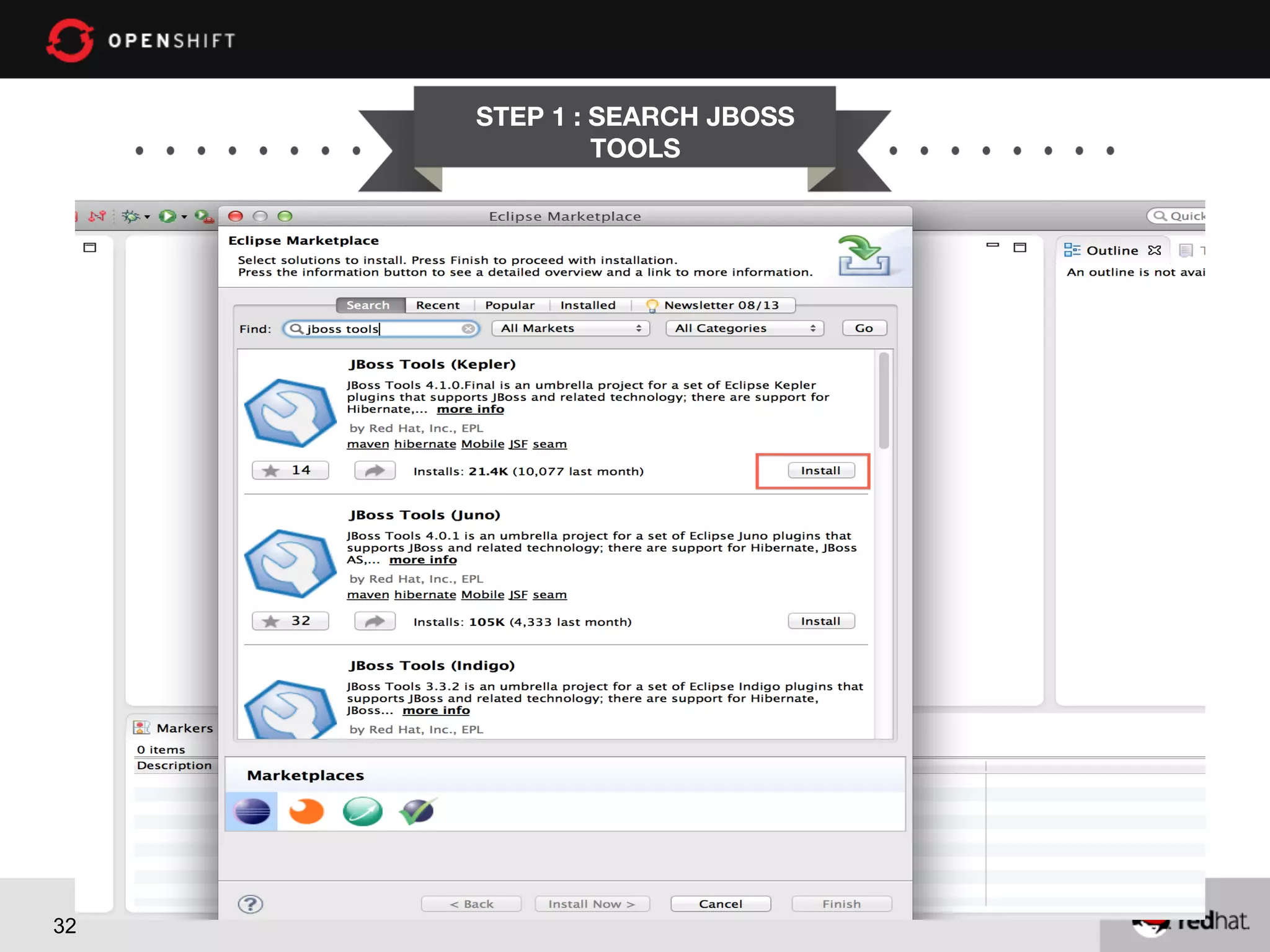 STEP 1 : SEARCH JBOSS
TOOLS

32

 