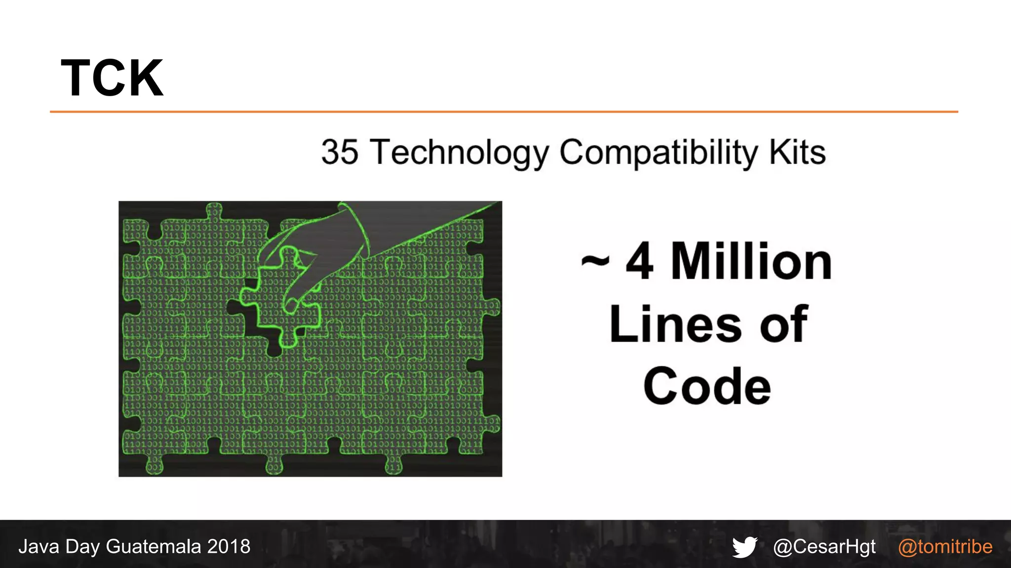 @CesarHgt @tomitribeJava Day Guatemala 2018
TCK
 