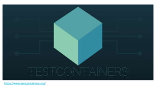 https://www.testcontainers.org/
 