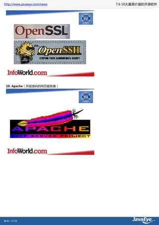 http://www.javaeye.com/news   7.6 10大最具价值的开源软件




 10. Apache（开放源码的网页服务器）




第 89 / 137 页
 