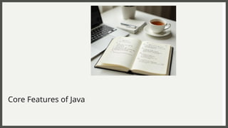 Java Features.pptx features of java presentation | PPTX