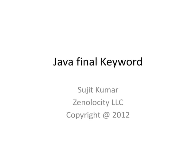 Java final keyword | PPTX | Programming Languages | Computing
