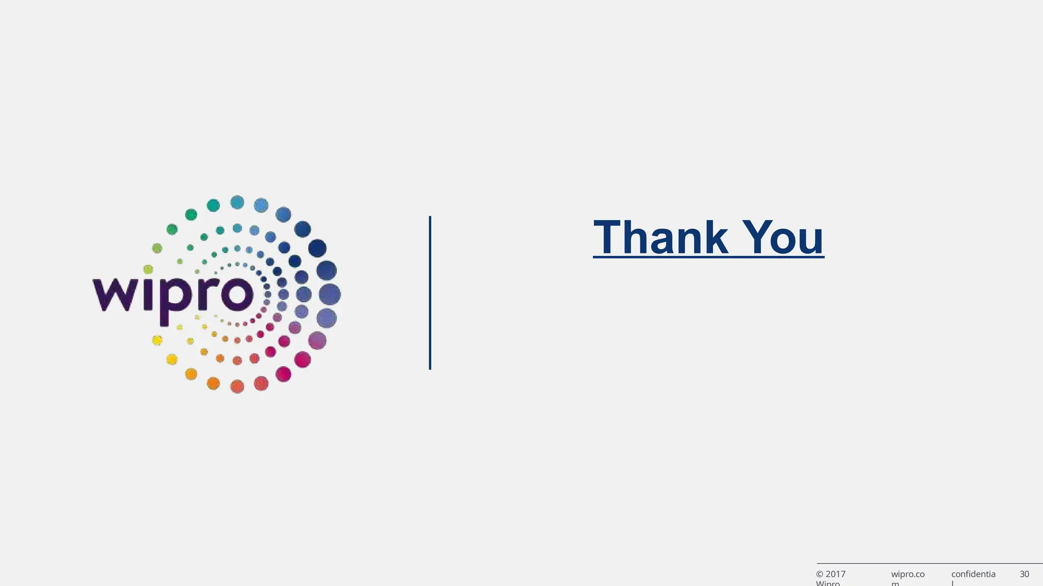 Thank You © 2017 wipro.co confidentia 30 