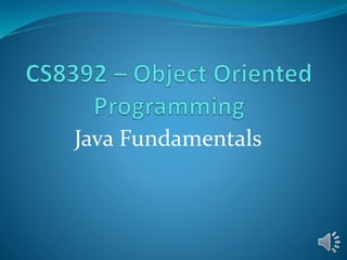 Java fundamentals 2 | PPTX | Programming Languages | Computing