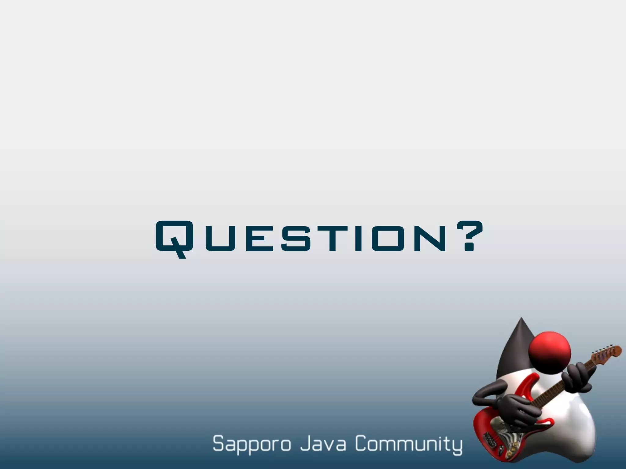 Question? 