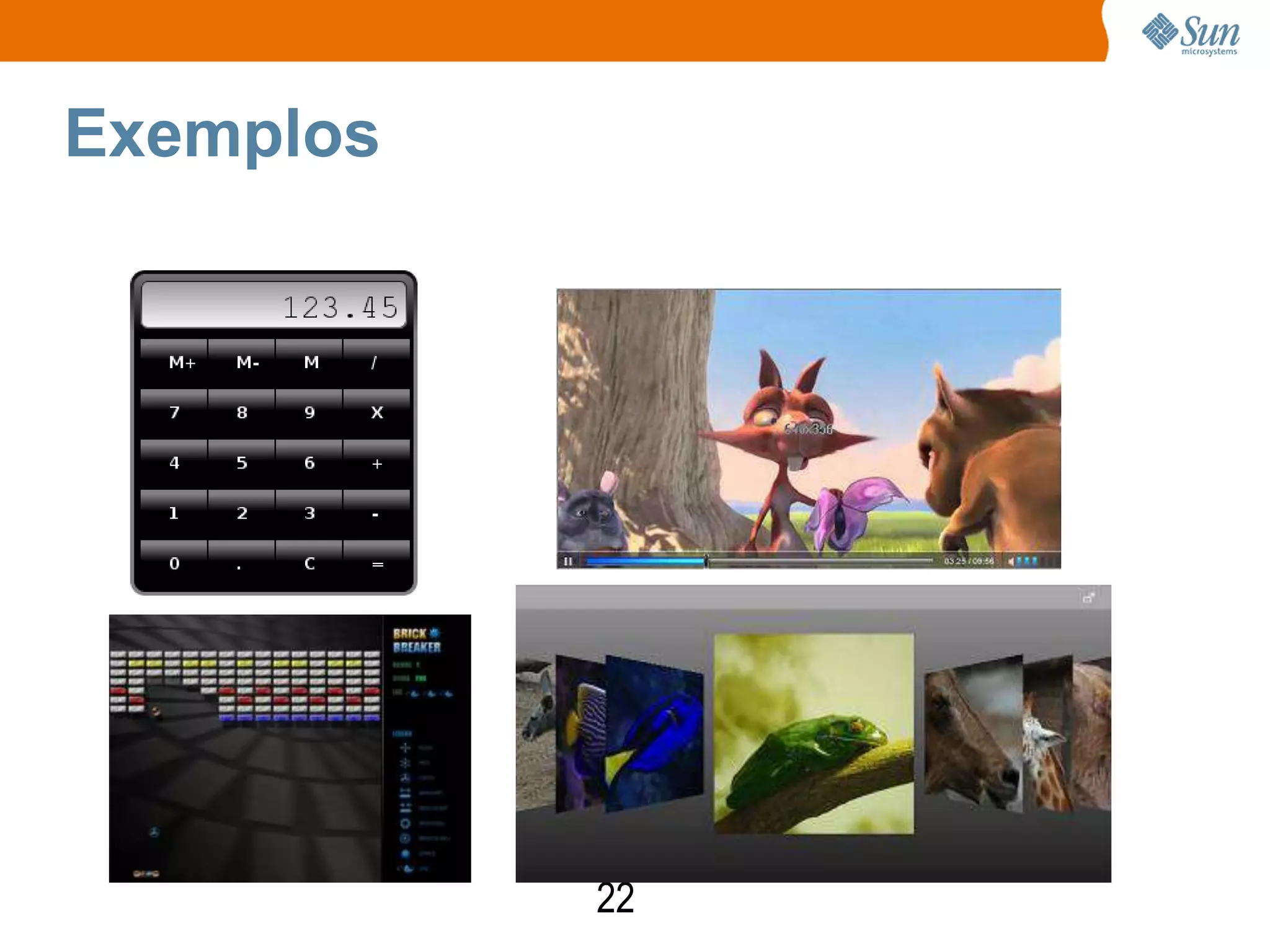 Exemplos




           22
 