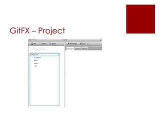 GitFX – Project
 