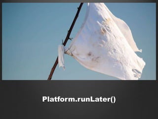 Platform.runLater()
 