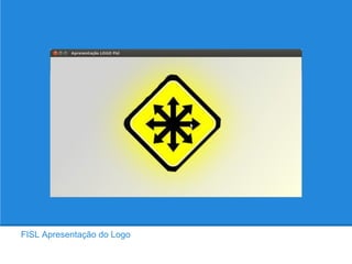 FISL Apresentação do Logo
 