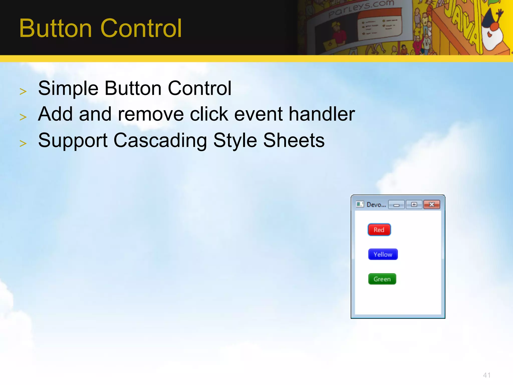 Button Control >  Simple Button Control >  Add and remove click event handler >  Support Cascading Style Sheets 41 