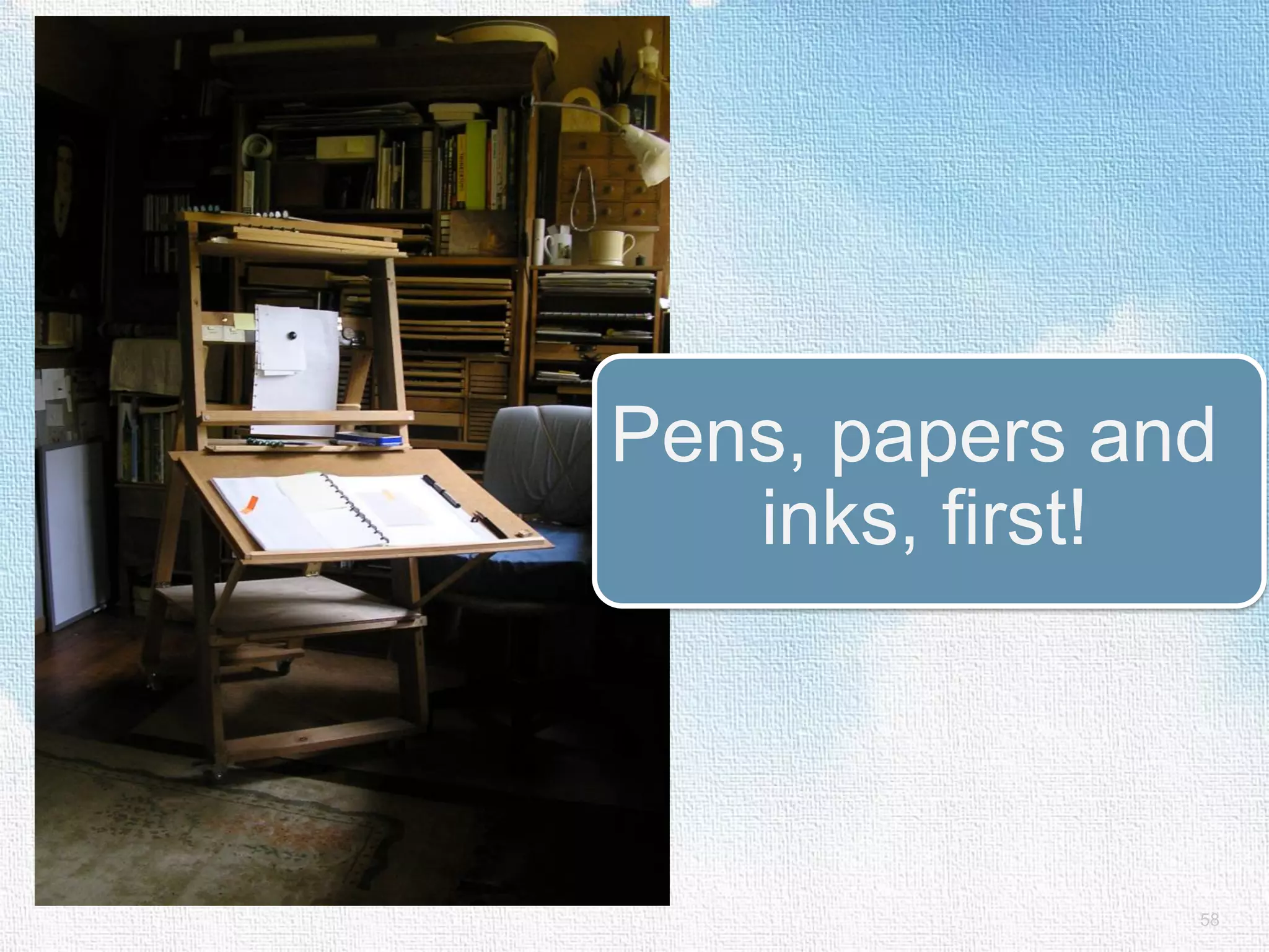 Pens, papers and inks, first! 58 