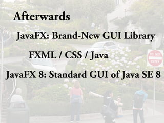 8 True Stories about JavaFX