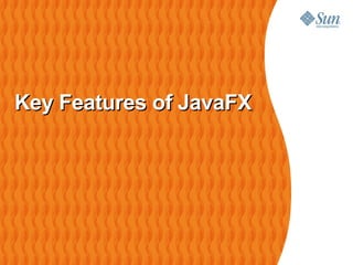 Key Features of JavaFX   