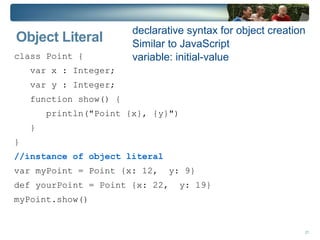 JavaFX Script Programming Language  Declarative, statically-typed scripting language 