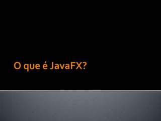 JavaFX